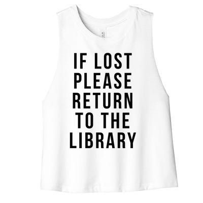 If Lost Please Return To The Library Funny Librarian Gift Women's Racerback Cropped Tank