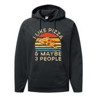 I Like Pizza And Maybe 3 People Retro Performance Fleece Hoodie