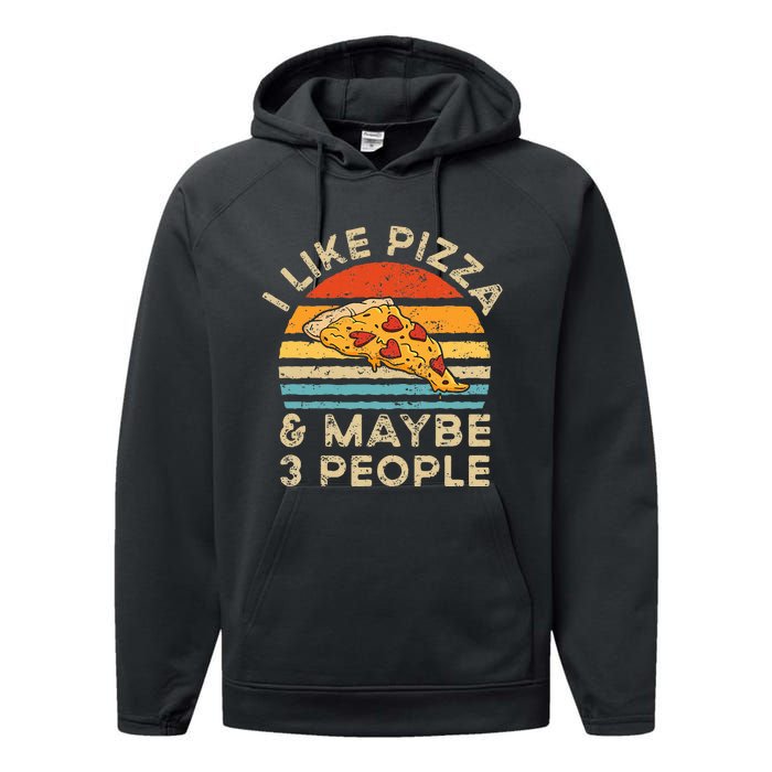 I Like Pizza And Maybe 3 People Retro Performance Fleece Hoodie