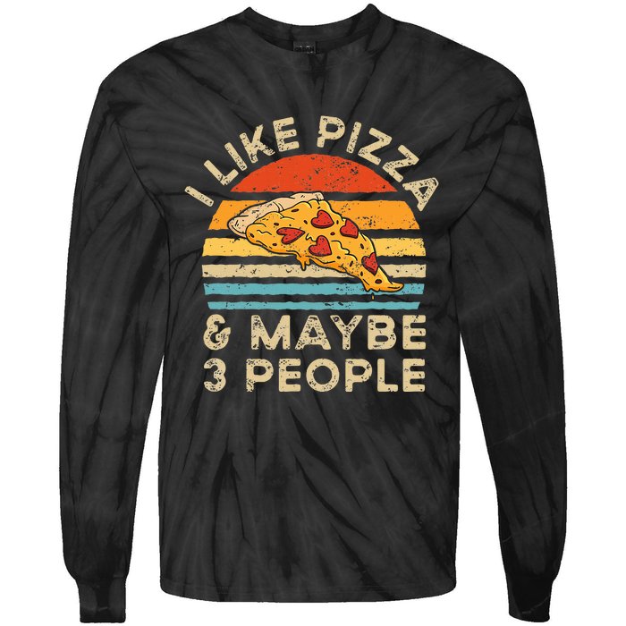 I Like Pizza And Maybe 3 People Retro Tie-Dye Long Sleeve Shirt