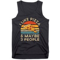 I Like Pizza And Maybe 3 People Retro Tank Top