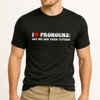 I Love Pronouns Let Me She/Them Titties Funny Saying Cooling Performance Crew T-Shirt