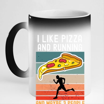 I Like Pizza And Running And Maybe 3 People Vintage Funny Gift Cute Gift 11oz Black Color Changing Mug