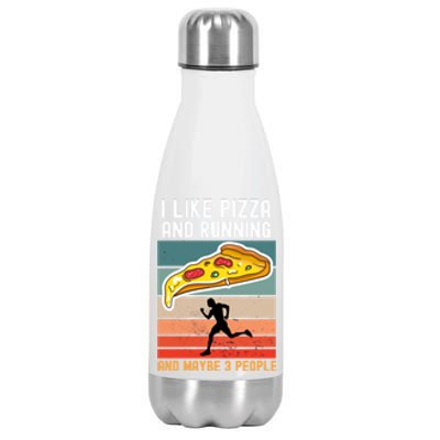 I Like Pizza And Running And Maybe 3 People Vintage Funny Gift Cute Gift Stainless Steel Insulated Water Bottle