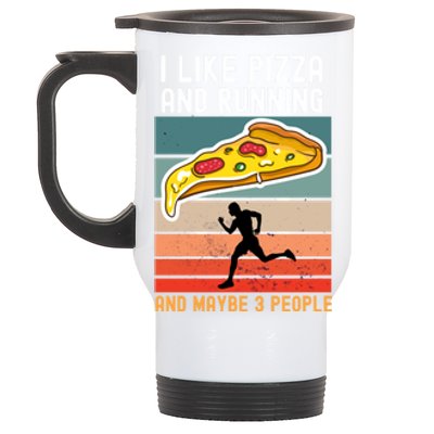 I Like Pizza And Running And Maybe 3 People Vintage Funny Gift Cute Gift Stainless Steel Travel Mug