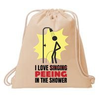 I Love Peeing In The Shower Funny Singing Drawstring Bag