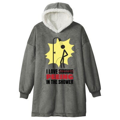 I Love Peeing In The Shower Funny Singing Hooded Wearable Blanket