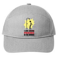 I Love Peeing In The Shower Funny Singing 7-Panel Snapback Hat