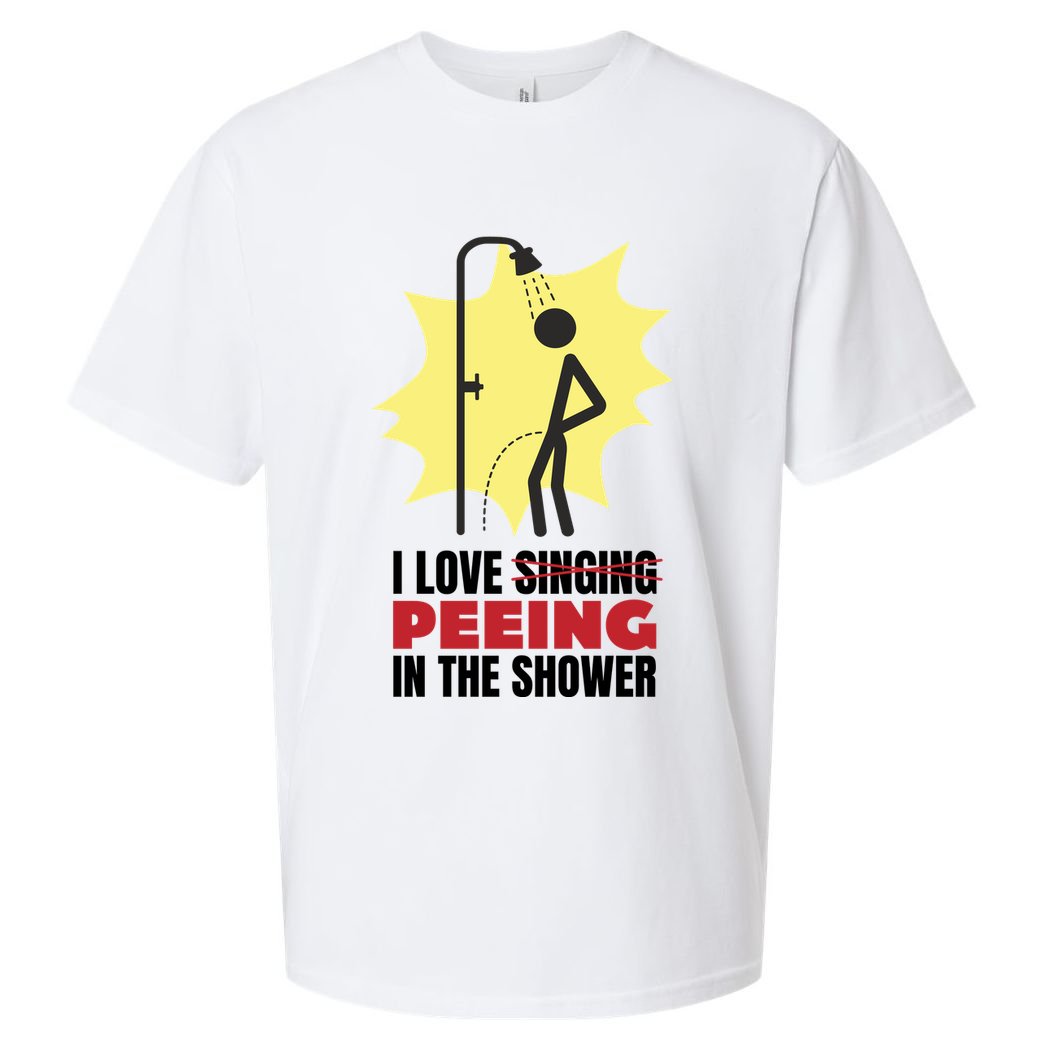 I Love Peeing In The Shower Funny Singing Sueded Cloud Jersey T-Shirt