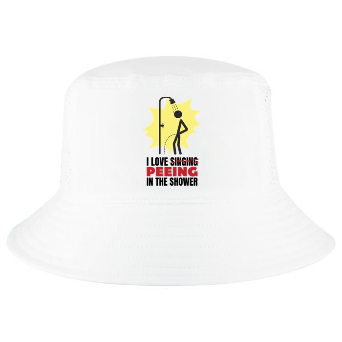 I Love Peeing In The Shower Funny Singing Cool Comfort Performance Bucket Hat