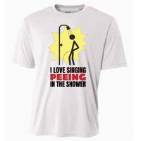 I Love Peeing In The Shower Funny Singing Cooling Performance Crew T-Shirt