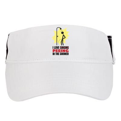 I Love Peeing In The Shower Funny Singing Adult Drive Performance Visor