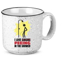 I Love Peeing In The Shower Funny Singing 15oz Campfire Ceramic Mug