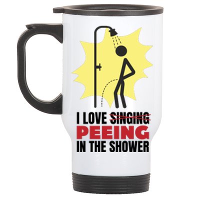 I Love Peeing In The Shower Funny Singing Stainless Steel Travel Mug