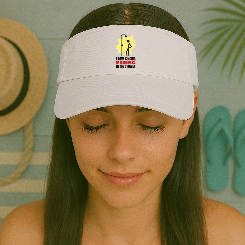 I Love Peeing In The Shower Funny Singing Visor