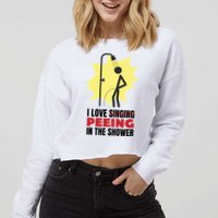 I Love Peeing In The Shower Funny Singing Cropped Pullover Crew