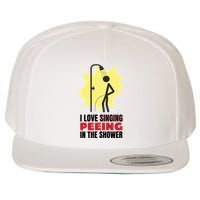 I Love Peeing In The Shower Funny Singing Wool Snapback Cap