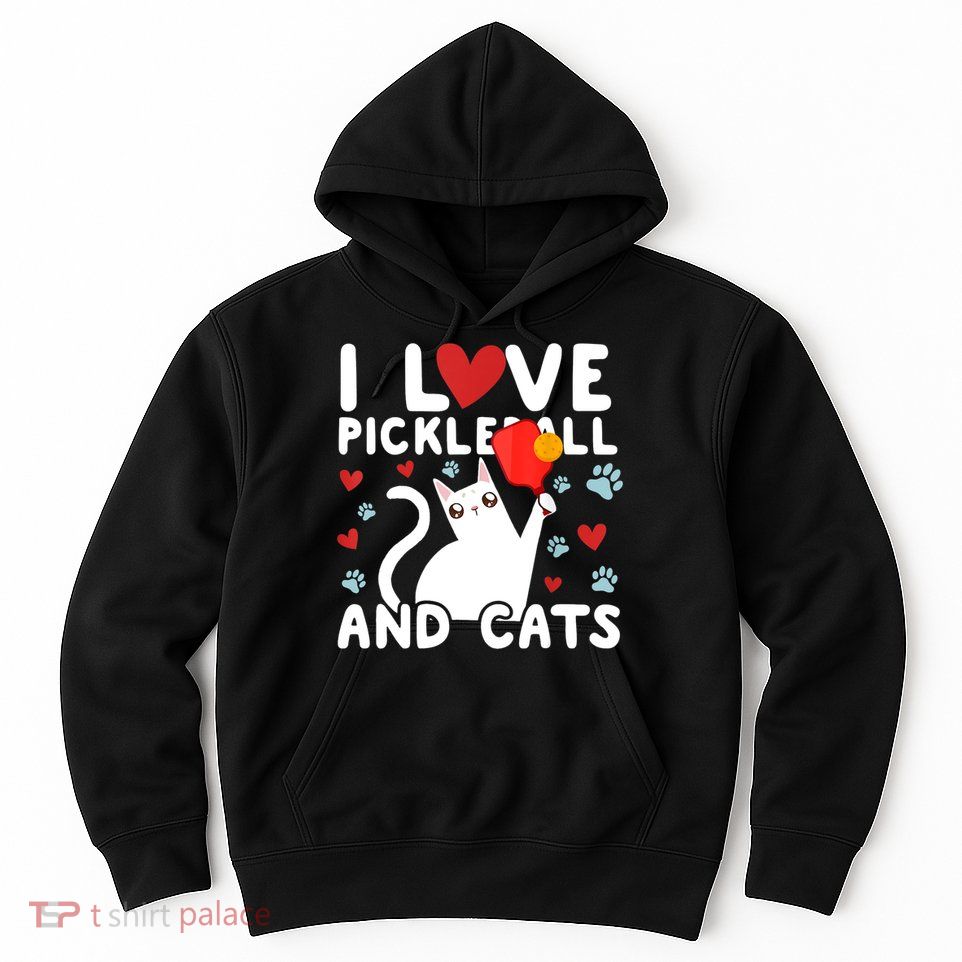 I Love Pickleball & Cats White Cat Fitness Workout Gift TShirt Hoodie