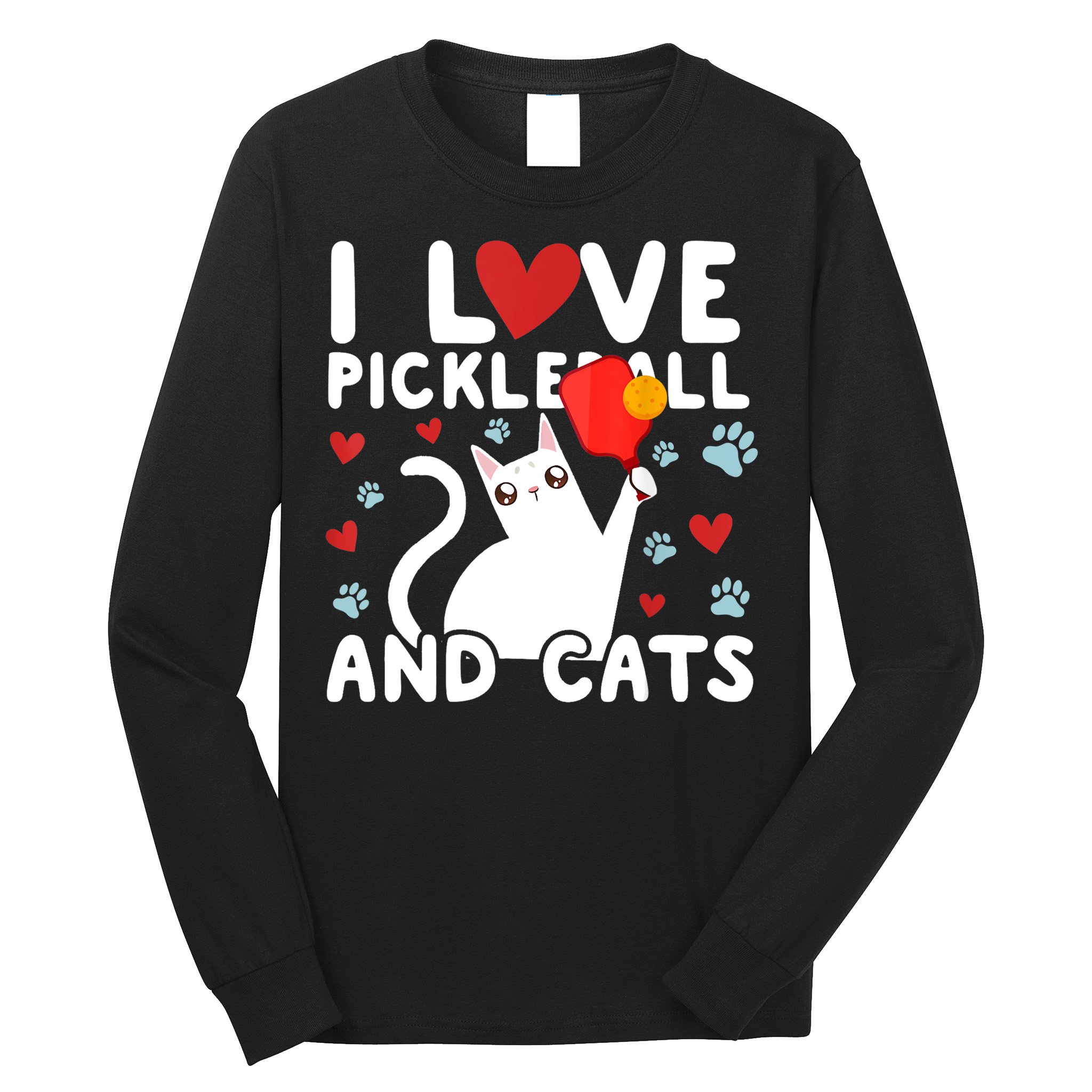 I Love Pickleball & Cats White Cat Fitness Workout Gift TShirt Long Sleeve Shirt