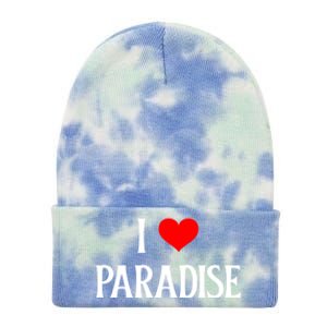 I Love Paradise I Heart Paradise Usa Holiday Travel Souvenir Gift Tie Dye 12in Knit Beanie