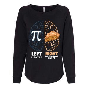 I Love Pie / Did Someone Say Pie / Apple Pie Funny Math Gift Womens California Wash Sweatshirt