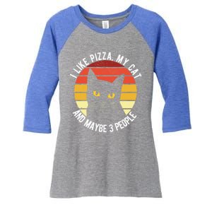 I Like Pizza My Cat And Maybe 3 People Funny Gift Women's Tri-Blend 3/4-Sleeve Raglan Shirt