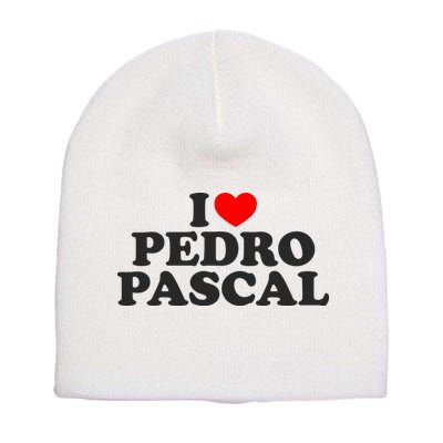 I Love Pedro Pascal Best Dad Ever Short Acrylic Beanie