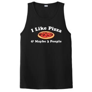 I Like Pizza And Maybe 3 People Love Funny Sarcasm Girls Cute Gift PosiCharge Competitor Tank