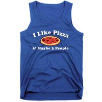 I Like Pizza And Maybe 3 People Love Funny Sarcasm Girls Cute Gift Tank Top