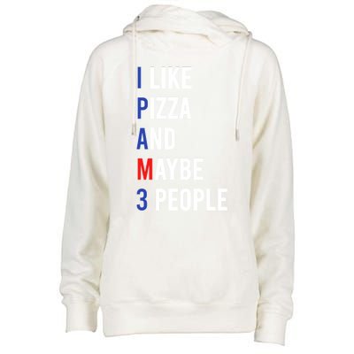 I Like Pizza And Maybe 3 People Pizza Lover Fun Pizza Cute Gift Womens Funnel Neck Pullover Hood