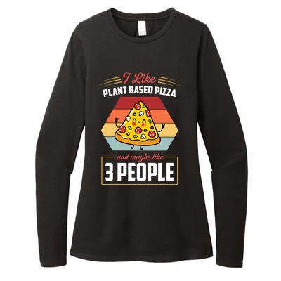 I Like Plant Based Pizza And Maybe Like 3 People Gift Womens CVC Long Sleeve Shirt