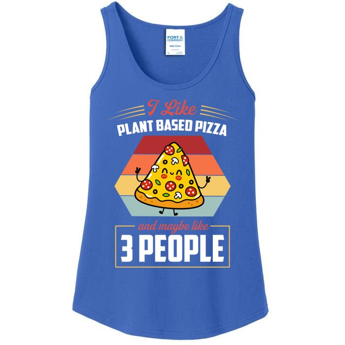 I Like Plant Based Pizza And Maybe Like 3 People Gift Ladies Essential Tank