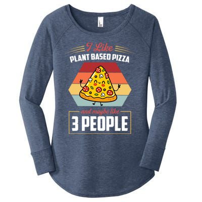 I Like Plant Based Pizza And Maybe Like 3 People Gift Women's Perfect Tri Tunic Long Sleeve Shirt