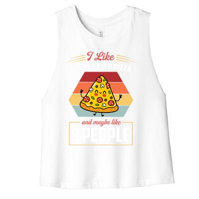 I Like Plant Based Pizza And Maybe Like 3 People Gift Women's Racerback Cropped Tank