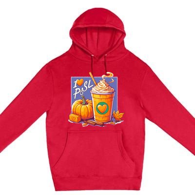 I Love Psl Passion For Pumpkin Spice Latte A Love Story In A Cup Premium Pullover Hoodie