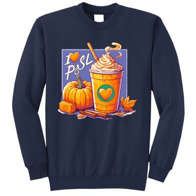 I Love Psl Passion For Pumpkin Spice Latte A Love Story In A Cup Sweatshirt