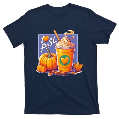 I Love Psl Passion For Pumpkin Spice Latte A Love Story In A Cup T-Shirt