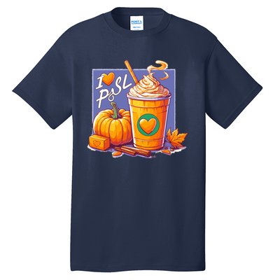 I Love Psl Passion For Pumpkin Spice Latte A Love Story In A Cup Tall T-Shirt