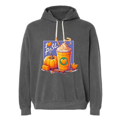 I Love Psl Passion For Pumpkin Spice Latte A Love Story In A Cup Garment-Dyed Fleece Hoodie