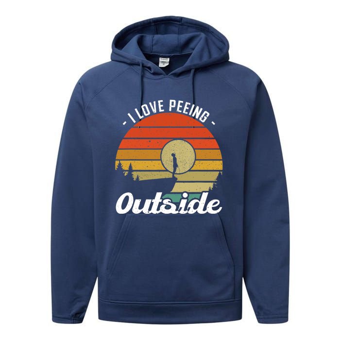 I Love Peeing Outside - Camper and Hiker Performance Fleece Hoodie