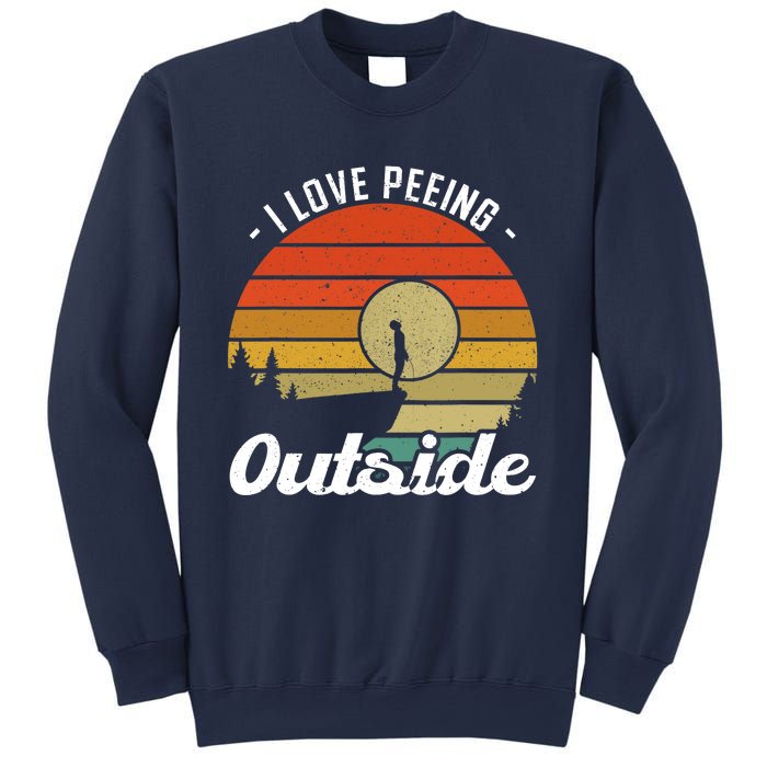 I Love Peeing Outside - Camper and Hiker Sweatshirt