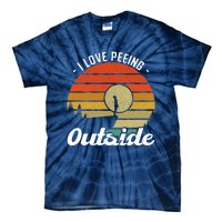 I Love Peeing Outside - Camper and Hiker Tie-Dye T-Shirt