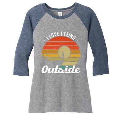 I Love Peeing Outside - Camper and Hiker Women's Tri-Blend 3/4-Sleeve Raglan Shirt