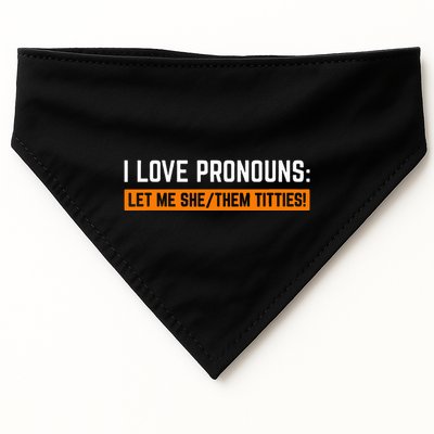 I Love Pronouns Let Me She Them Titties USA-Made Doggie Bandana