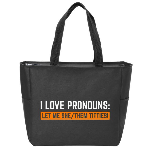I Love Pronouns Let Me She Them Titties Zip Tote Bag