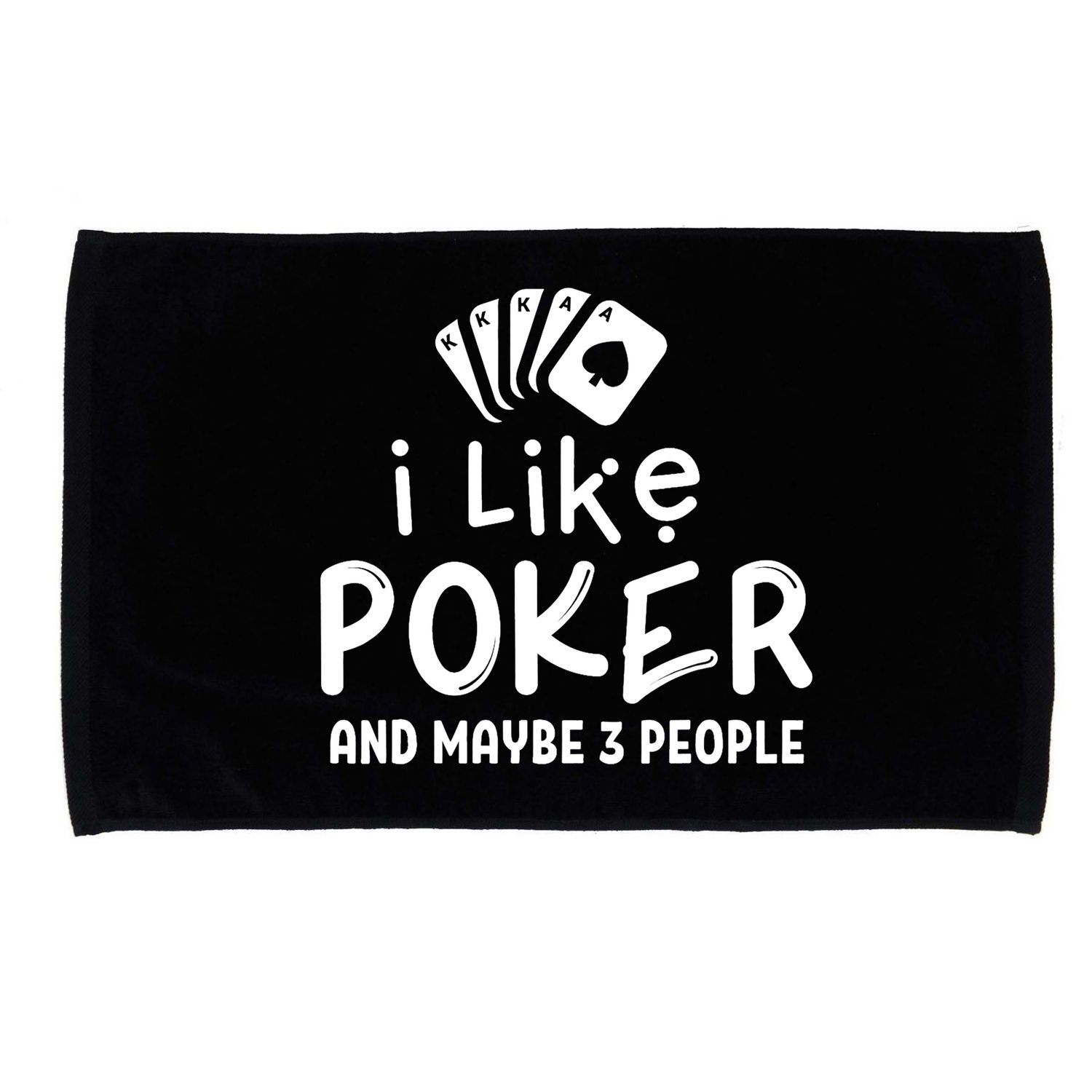 I Like Poker And Maybe 3 People Poker Microfiber Hand Towel
