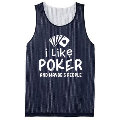 I Like Poker And Maybe 3 People Poker Mesh Reversible Basketball Jersey Tank