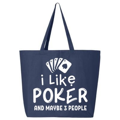 I Like Poker And Maybe 3 People Poker 25L Jumbo Tote