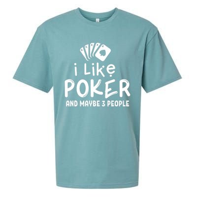 I Like Poker And Maybe 3 People Poker Sueded Cloud Jersey T-Shirt