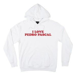 I Love Pedro Pascal Hoodie